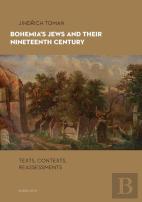 Bohemia'S Jews And Their Nineteenth Century
