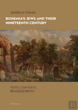 Bertrand.pt - Bohemia'S Jews And Their Nineteenth Century