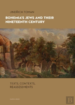 Bertrand.pt - Bohemia'S Jews And Their Nineteenth Century