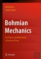 Bohmian Mechanics As The Foundation Of Quantum Mechanics