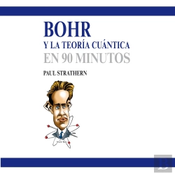 Bertrand.pt - Bohr Y La Teoría Cuántica En 90 Minutos