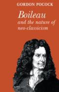 Boileau And The Nature Of Neoclassicism