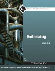 Boilermaking Trainee Guide, Level 1