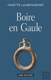 Boire En Gaule. Hydromel, Biere Et Vin
