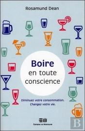 Boire En Toute Conscience ; La Modération... Avec Plaisir !