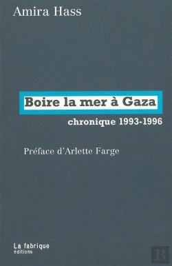 Bertrand.pt - Boire La Mer À Gaza ; Chronique 1993-1996
