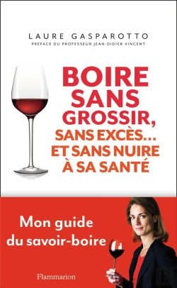 Bertrand.pt - Boire Sans Grossir, Sans Exces... Et Sans Nuire A Sa Sante
