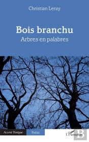 Bois Branchu : Arbres En Palabres