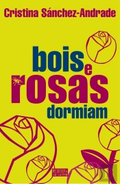 Bois e Rosas Dormiam