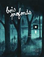 Bois Profonds