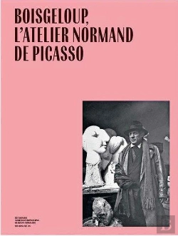 Bertrand.pt - Boisgeloup, L'Atelier Normand De Picasso