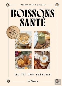 Bertrand.pt - Boissons Santé Au Fil Des Saisons : Du Kéfir Au Chaï Latte : 80 Recettes Gourmandes Et Bienfaisantes