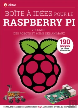 Bertrand.pt - Boite À Idées Pour Le Raspberry Pi V.1 ; Des Robots Et Même Des Animaux
