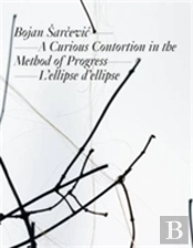 Bojan Arcevic: A Curious Contortion In The Method Of Progress
