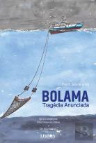 Bolama - Tragédia Anunciada