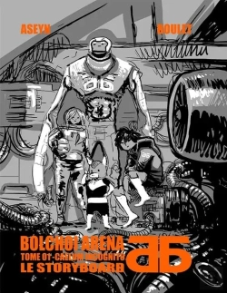 Bertrand.pt - Bolchoï Arena : Le Storyboard