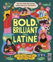 Bold, Brilliant And Latine