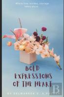 Bold Expressions Of The Heart
