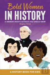 Bold Women In History