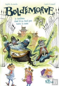 Bertrand.pt - Boldemorve, Le Fantôme Dont Il Ne Faut Pas Boire Le Nom !