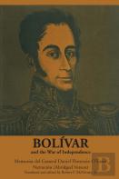 Bolivar And The War Of Independence
