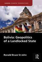 Bolivia: Geopolitics Of A Landlocked State