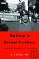 Bolivia'S Radical Tradition
