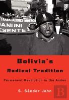 Bolivia'S Radical Tradition
