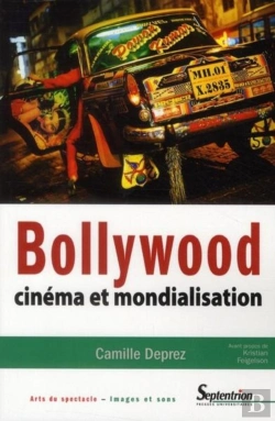 Bertrand.pt - Bollywood ; Cinéma Et Mondialisation