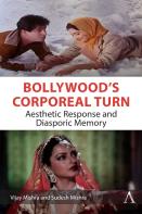 Bollywoodâ€™S Corporeal Turn