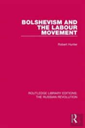 Bolshevism And The Labour Movement