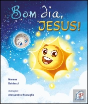 Bom Dia, Jesus!
