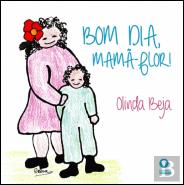 Bom Dia Mamã-Flor!