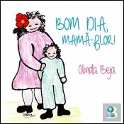 Bom Dia Mamã-Flor!