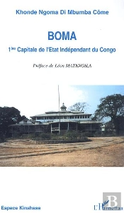 Boma, 1ère Capitale De L'État Indépendant Du Congo