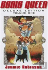 Bomb Queen Deluxe Edition Volume 1