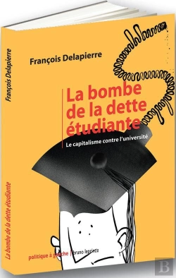 Bertrand.pt - Bombe De La Dette Etudiante (La)