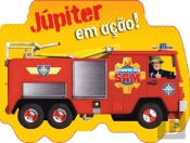 Bombeiro Sam - Júpiter em Ação!
