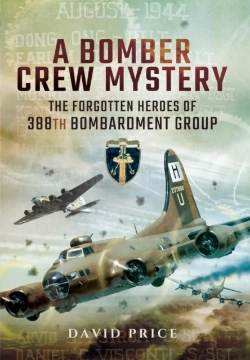 Bertrand.pt - Bomber Crew Mystery: The Forgotten Heroes Of 388th Bombardment Group
