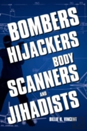 Bombers, Hijackers, Body Scanners, And J