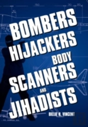 Bombers, Hijackers, Body Scanners, And J
