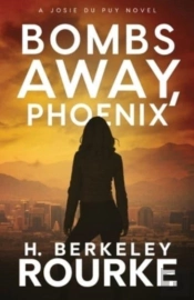Bombs Away, Phoenix