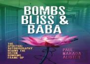 Bombs, Bliss And Baba