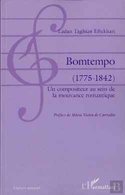 Bertrand.pt - Bomtempo (1775-1842) ; Un Compositeur Au Sein De La Mouvance Romantique
