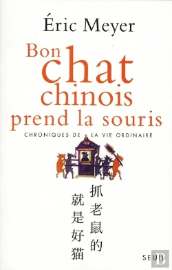 Bertrand.pt - Bon Chat Chinois Prend La Souris ; Chroniques De La Vie Ordinaire