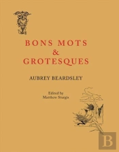 Bon Mots And Grotesques