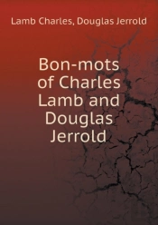 Bon-Mots Of Charles Lamb And Douglas Jerrold