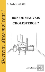 Bon Ou Mauvais Cholestérol ? (2e Édition)