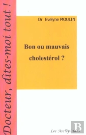 Bon Ou Mauvais Cholesterol ?