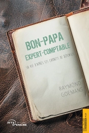 Bon-Papa Expert-Comptable : Sa Vie D'Après Ses Carnets De Dépenses